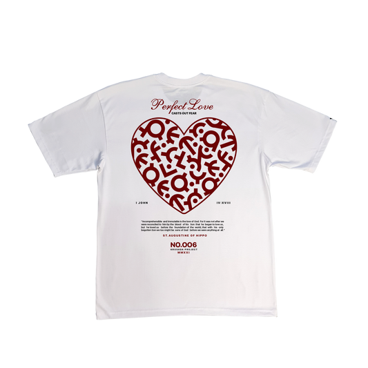 Perfect Love Casts Out Fear No.006 Limited Edition Art Shirt / White Colorway